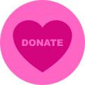 A pink circle with a darker pink heart in the middle with the text DONATE A pink circle with a darker pink heart in the middle with the text DONATE